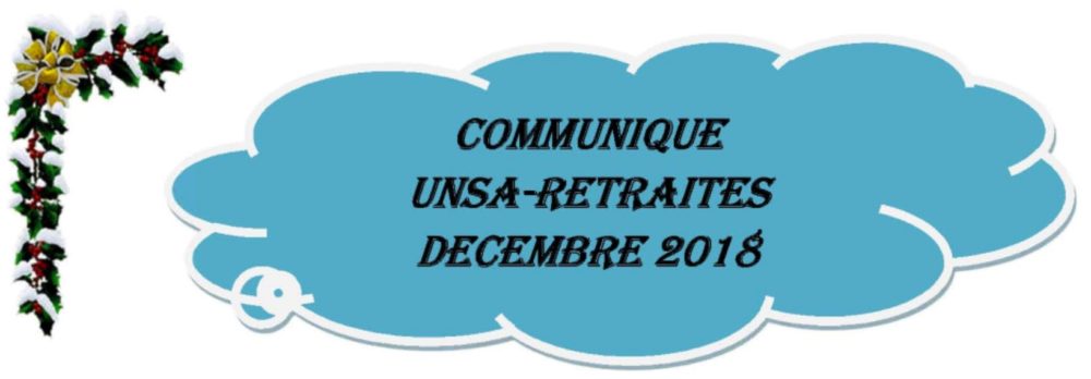 COMMUNIQUE UNSA-RETRAITES DECEMBRE 2018
