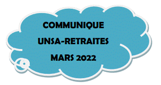 Communiqué UNSA-RETRAITES – Mars 2022
