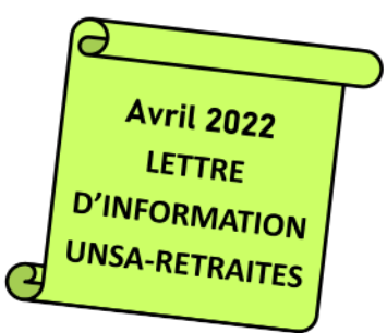 Lettre d’information UNSA-RETRAITES – AVRIL 2022
